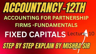 SOLUTION OF PRACTICAL PROBLEMS || ACCOUNTING FOR PARTNERSHIP FIRMS -FUNDAMENTALS||SUB: ACCOUNTANCY||