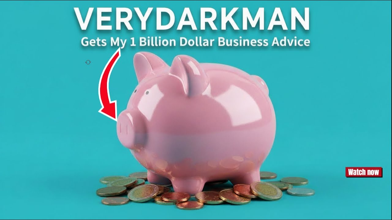 VERYDARKMAN Gets My 1 Billion Dollar Business Advice