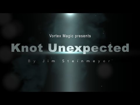 Knot Unexpected by Jim Steinmeyer & Vortex Magic  | OFFICIAL TRAILER