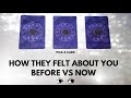 PICK A CARD 🔮 How They Viewed You Before Vs Now 👀 [ Ex / Crush / Love ]