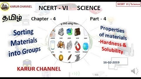 NCERT Class 6 Science in Tamil / Ch-4 / Sorting Materials into groups / Part-04 / KARUR CHANNEL