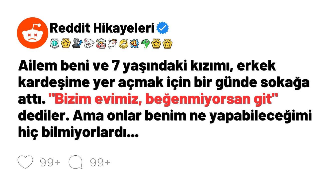 Ailem beni ve 7 yaşındaki kızımı kardeşime yer açmak için sokağa attı, intikamım ağır oldu.