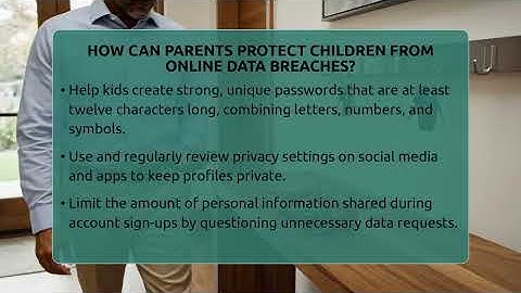 How Can Parents Protect Children From Online Data Breaches? - Raising Digital Kids