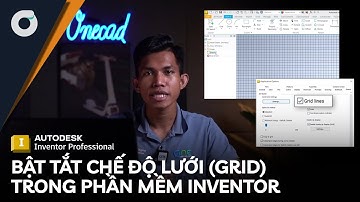 OneCADVN | Inventor Tip& Trick | Bật tắt chế độ lưới (Grid) trong phần mềm Inventor Professional
