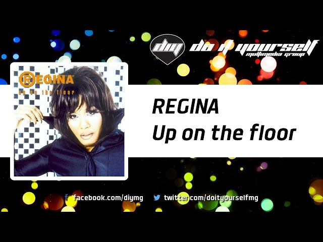 Regina - Up On The Floor