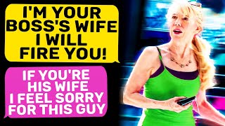 I'm Your Boss 's Wife ! I Will FIRE You ! Lady, I Feel Sorry For This Guy | R/IDontWorkHereLady I'm Your Boss 's Wife ! I Will FIRE You ! Lady, I Feel Sorry For This Guy | R/IDontWorkHereLady