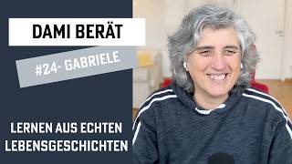 Dami berät – #24 Gabriele – Warum man immer auf der Hut ist