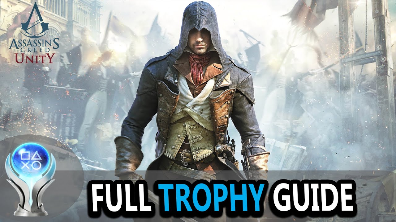 ASSASSIN'S CREED UNITY 100% Platinum Trophy Guide PS5 