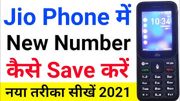 jio phone me number save kaise kare 2021 | jio phone par new number save kaise karte hai | jio phone