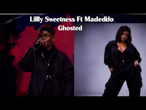 Lilly Sweetness feat. Madedido - GHOSTED - Zim Afro Fusion 2026 