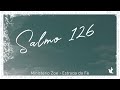 Salmo 126 - Ministério Zoe - Lyrics