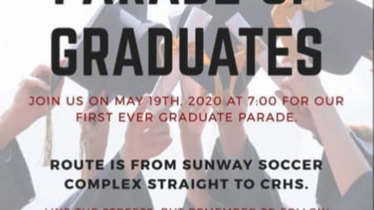 CRHS 2020 Graduation Parade YouTube