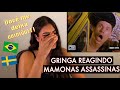 GRINGA REAGINDO A MAMONAS ASSASSINAS!