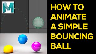 How To Animate A Simple Bouncing Ball In Maya (Beginners)