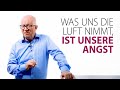 Onlineseminar: Was uns die Luft nimmt, ist unsere Angst