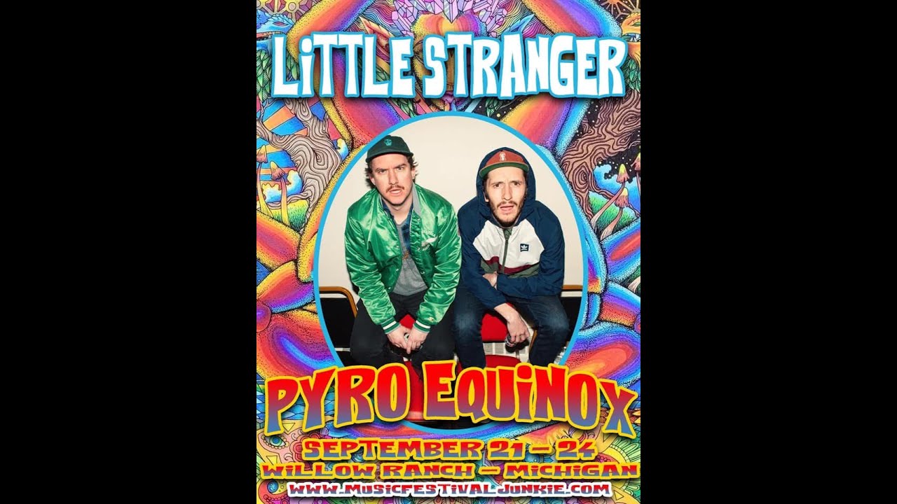 Little Stranger Sing It High Pyro Equinox Music Festival 2023 Little Stranger Sing It High Pyro Equinox Music Festival 2023