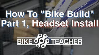 How to install a integrated headset on a carbon bike frame, Bike Build Part 1