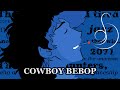 Cowboy bebop  lofi hiphop  jazzhop mix 