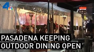 Pasadena Going Against LA County Health Orders, Keeping Outdoor Dining Open | NBCLA
