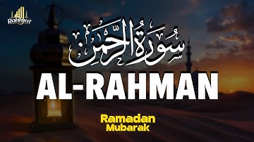 Surah Ar-Rahman ✨ سورة الرحمن | The Beauty of Mercy ❤️ A Soothing Gift for the Soul 🌿 | Rahmatallah