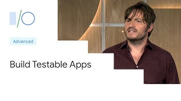 Build testable apps for Android (Google I/O