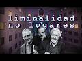 Espacios Liminales Y No Lugares En La Virtualidad Espacios Liminales Y No Lugares En La Virtualidad