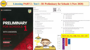B1 Preliminary for Schools 1 - Listening Part 2 Test 1 (2020 + Transcript + Key)