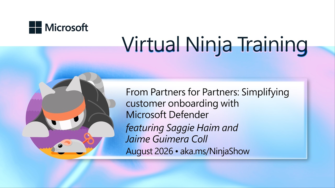 From Partners for Partners: Simplifying Customer Onboarding with Microsoft Defender