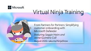 From Partners for Partners Simplifying Customer Onboarding with Microsoft Defender