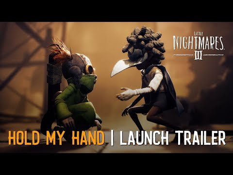 [Deutsch] Little Nightmares III - 'Hold My Hand' | Launch Trailer