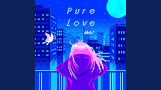 Pure Love - Mel