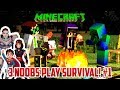 3 NOOBS PLAY MINECRAFT SURVIVAL! Part 1