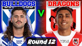 Canterbury Bulldogs vs St George Illawarra Dragons | NRL - Round 12 | Live Stream Commentary