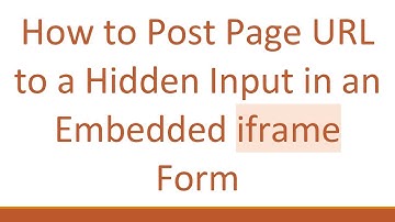 How to Post Page URL to a Hidden Input in an Embedded iframe Form