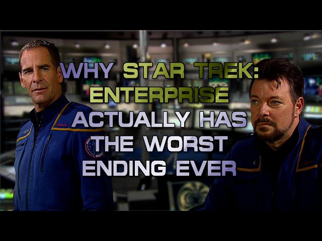 Why Star Trek: Enterprise Actually Has the Worst Ending Ever class=