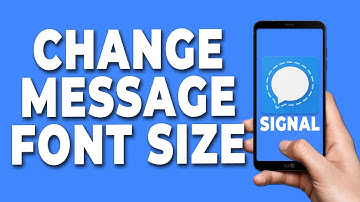 How to Change Message Font Size on Signal Private Messenger