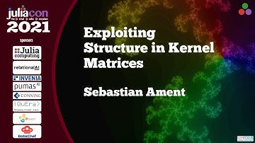 Exploiting Structure in Kernel Matrices | Sebastian Ament, John Paul Ryan | JuliaCon 2021