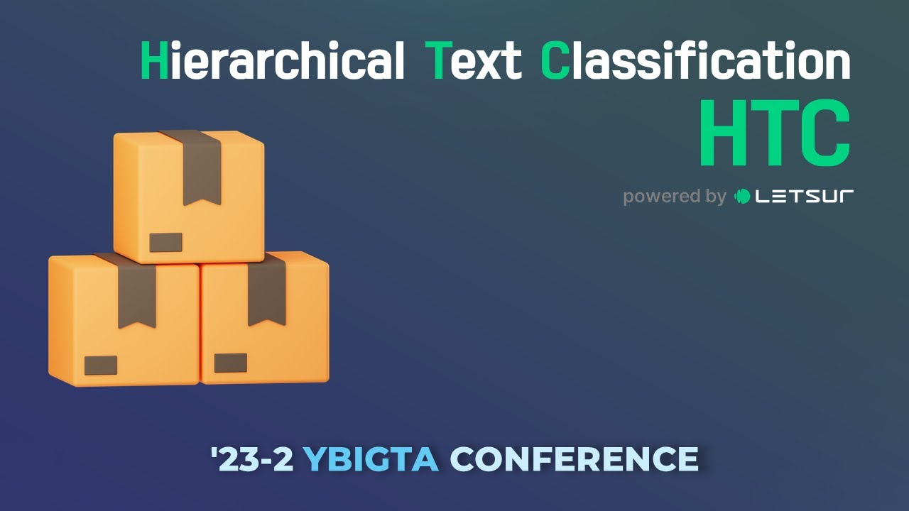 [2023-2 컨퍼런스] HTC: Hierarchical Text Classification (with Letsur) - YouTube
