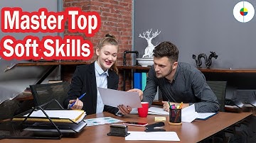 Master Soft Skills for Better Career and Life