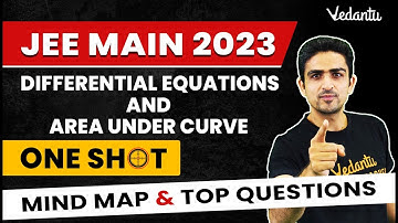 JEE 2023 | Differential equations & Area Under Curves | One Shot | Arvind Sir | Rudra | Vedantu