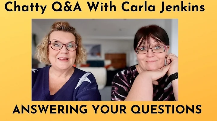 Chatty Q&A With Carla Jenkins - Answering Your Que...