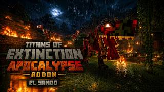 Minecraft TITANS OF EXTINCTION: APOCALYPSE ( Add-on Showcase) | EL SANDO