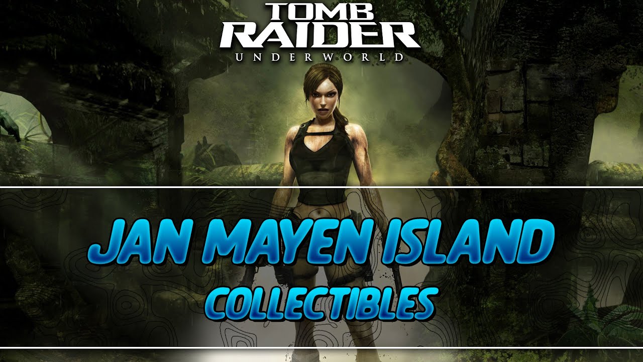 Tomb Raider Underworld | Jan Mayen Island All Collectibles Guide