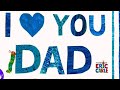 I love dad with the very hungry caterpillar learning & educational videos preschool read aloud story