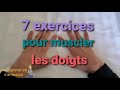 7 exercices pour muscler les doigts👋