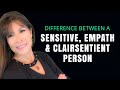 The Difference Between a Highly Sensitive, Empath & Clairsentient Person 🙇‍♀️