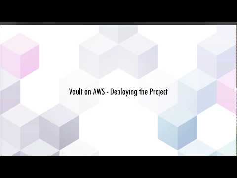 Vault on AWS: Deploying the Project