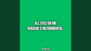 All Eyez On Me V2 Instrumental