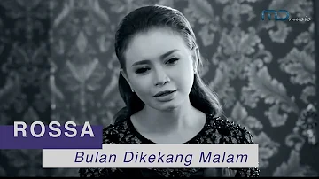 Rossa - Bulan Dikekang Malam (Official Music Video) | OST. Ayat-Ayat Cinta 2