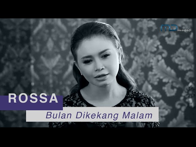 Rossa - Bulan Dikekang Malam (Official Music Video) | OST. Ayat-Ayat Cinta 2 class=